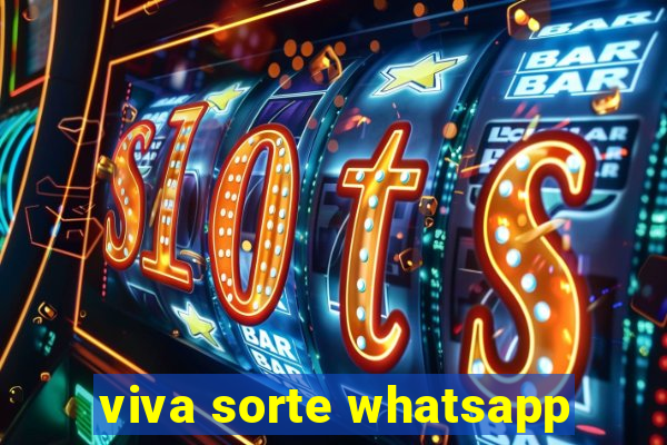 viva sorte whatsapp